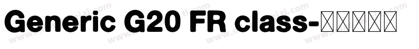 Generic G20 FR class字体转换